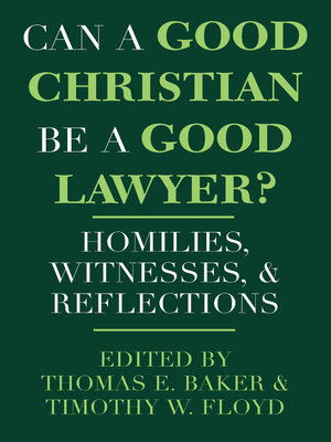 cover image of Can a Good Christian Be a Good Lawyer?